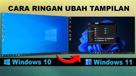 ringan cara ubah tampilan windows 10 menjadi windows 11 tema windows 11 youtube