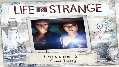 Life Is Strange Episode 3 Chaos Theory Reviews Opencritic