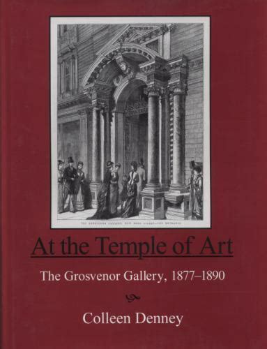At The Temple Of Art The Grosvenor Gallery 1877 1890 9781611471885 Ebay