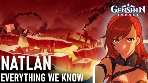 Everything We Know About Natlan So Far Genshin Impact 40 Youtube