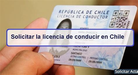 Solicitar La Licencia De Conducir En Chile Solicitar Acta