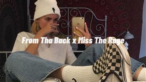 From Tha Back X Miss The Rage Slowed And Reverb Youtube