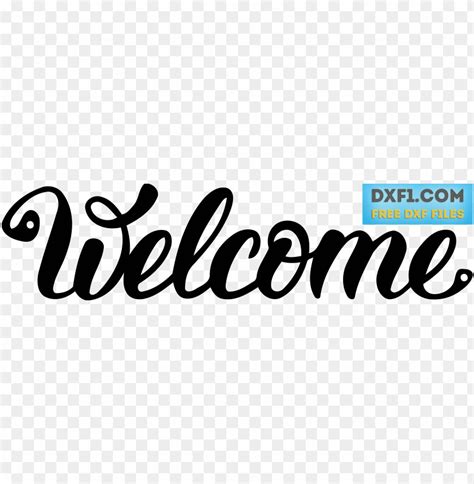 Free Download Hd Png Welcome Sign Cut File Dxg Svg Welcome Svg File