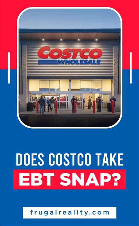 Does Costco Take Ebt Snap Accept Food Stamps Near Me Frugal Living