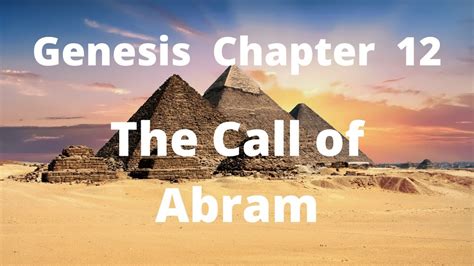 Genesis Chapter 12 The Call Of Abram Youtube