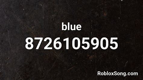 Blue Roblox Id Roblox Music Codes