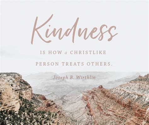Lds Quotes About Kindness Ryan S Lds Quotes When Persons Manifest The