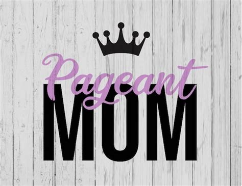 Pageant Mom Svg Ai Png Dxf Etsy