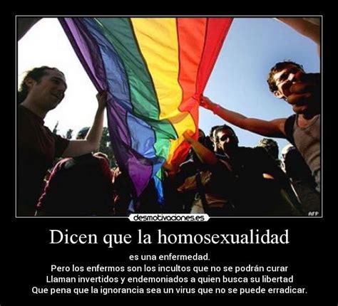 Dicen Que La Homosexualidad Desmotivaciones