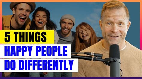 5 Things That Happy People Do Differently Youtube
