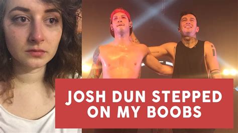 Josh Dun Stepped On My Boobs Read The Description Youtube