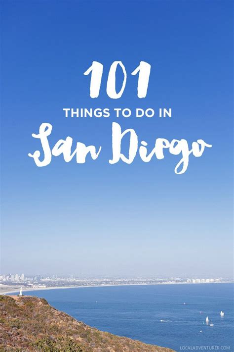 Ultimate San Diego Bucket List 101 Things To Do In San Diego San