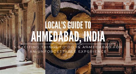5 Exciting Things To Do In Ahmedabad For An Unforgettable Experience