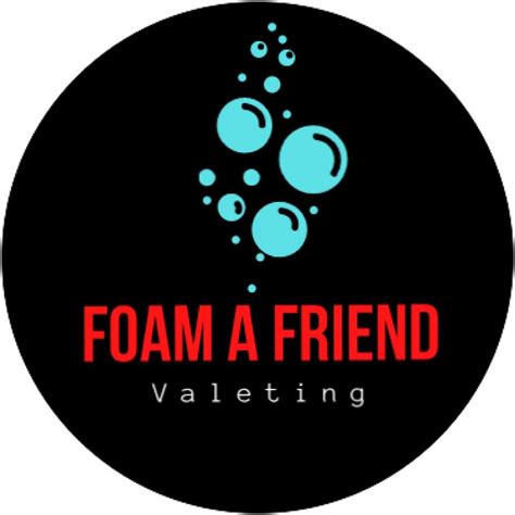 Foam A Friend Valeting