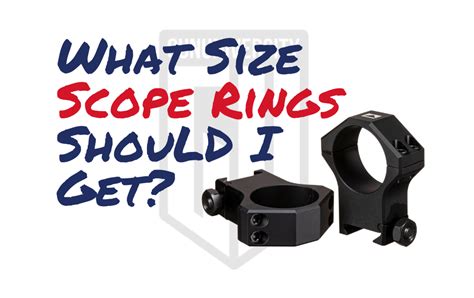 What Size Scope Ring Do I Need Gun University