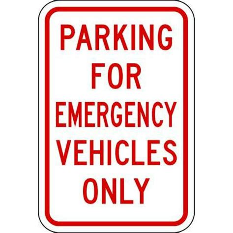 Lyle Rp 120 12ha Emergency Vehicle Parking Sign 12 W 18 H English