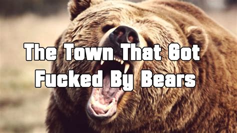 Scp 2875 The Town That Got Fucked By Bears Youtube