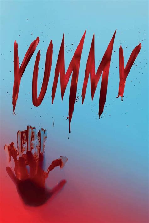 Yummy 2020 Film Information Und Trailer Kinocheck