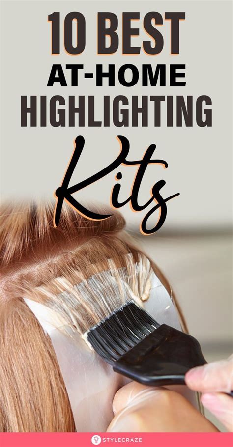 10 Best At Home Highlighting Kits For A New Look At A Low Cost Home Highlights Hair Diy