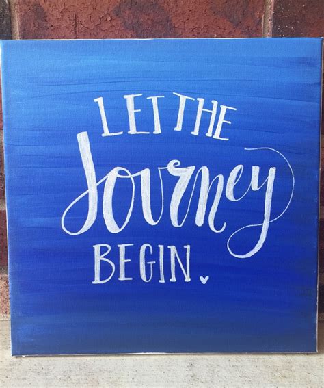 Let The Journey Begin Custom Canvas By Reynablank On Etsy