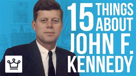 15 Things You Didnt Know About John F Kennedy Youtube