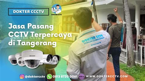 Jasa Pasang CCTV Terpercaya Di Tangerang DOKTER CCTV