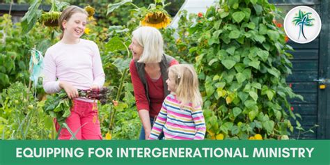 A Practical Guide For Intergenerational Ministry Grow Ministries