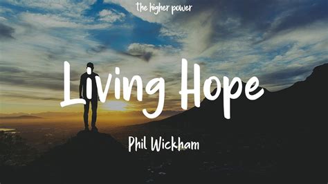 phil wickham living hope lyrics