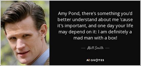 Doctor who amy pond quote about rory, cause its important and amy theres more ideas about doctor prequel to introduce tonights april worldwide rewatch of quotes in a. Matt Smith quote: Amy Pond, there's something you'd better understand about me 'cause...