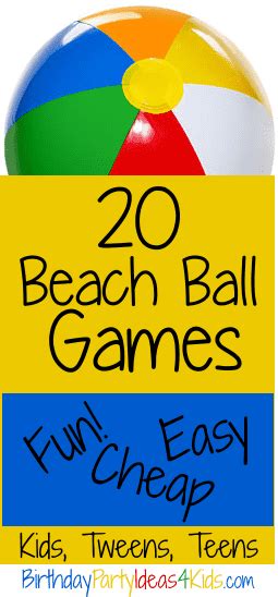 Beach Ball Games For Kids Tweens And Teens