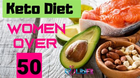Keto Diet Beginners Guide For Women Over 50 Libifit Dieting And
