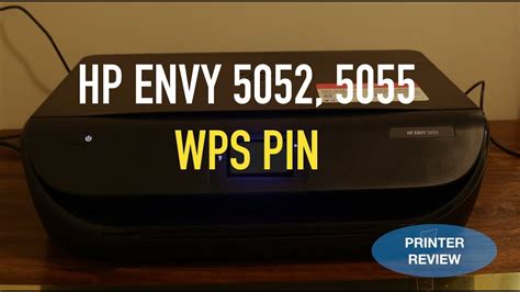 “wps Pin” Of Hp Envy 5052 5055 Printer Review Youtube