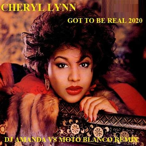 Cheryl Lynn Got To Be Real Download - CHERYL LYNN - GOT TO BE REAL 2020 (DJ AMANDA VS MOTO BLANCO REMIX) by