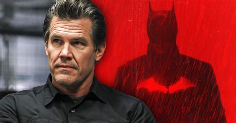 Did Josh Brolin Almost Become Batman Here S What He Said After Losing