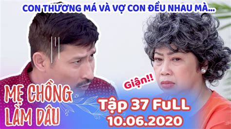 Mẹ Chồng Làm Dâu Tập 37 Full Phim Sitcom Mẹ Chồng Nàng Dâu Việt Nam