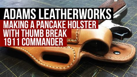 Lift your spirits with funny jokes, trending memes, entertaining gifs, inspiring stories, viral videos, and so much. Making a Pancake Leather Holster with Thumb Break, 1911 Commander