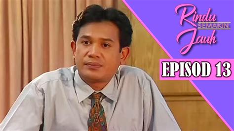 We did not find results for: Rindu Semakin Jauh | Episod 13 - YouTube