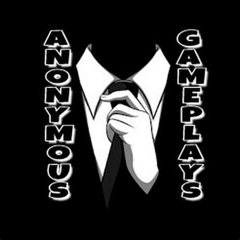 Anonymous Gameplays Youtube