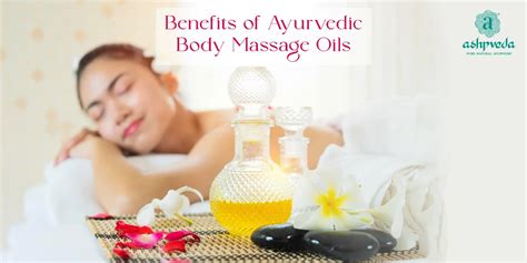 top 10 ayurvedic body massage oils complete mind and body relaxation ashpveda