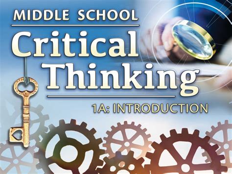 Middle School Critical Thinking 1a Introduction Edynamic Learning