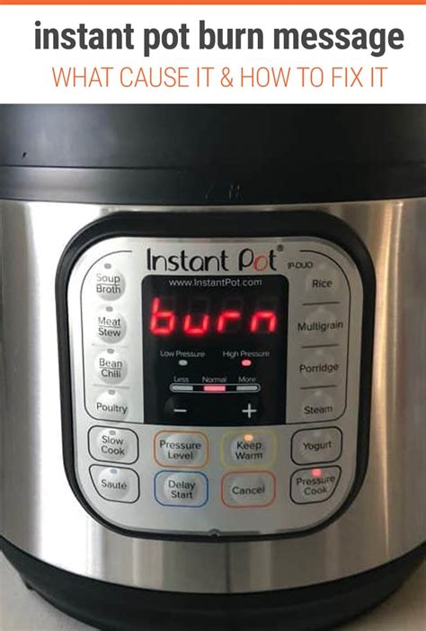 Again, this doesn't mean your pot is on fire, or in danger. Instant Pot Burn Message: What Causes It & How To Fix It