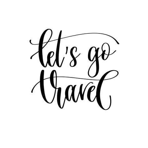 Premium Vector Lets Go Travel Hand Lettering Inscription Text To