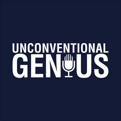 Unconventional Genius Podcast Podtail