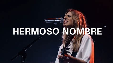 hermoso nombre what a beautiful name hay más hillsong worship