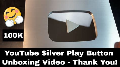 100000 Subscribers Youtube Silver Play Button Unboxing Video Youtube