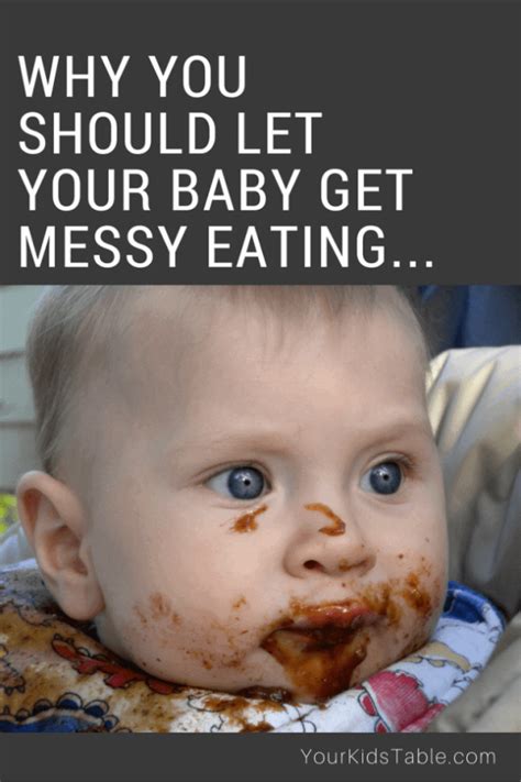 Why You Should Let Your Baby Or Toddler Get Messy Eating Your Kids