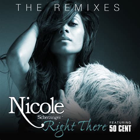 Spot On The Covers Nicole Scherzinger Feat 50 Cent Right There The Remixes Official Cover
