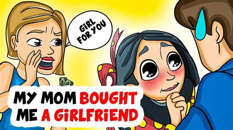 My Mom Bought Me A Girlfriend My Story Animated Youtube