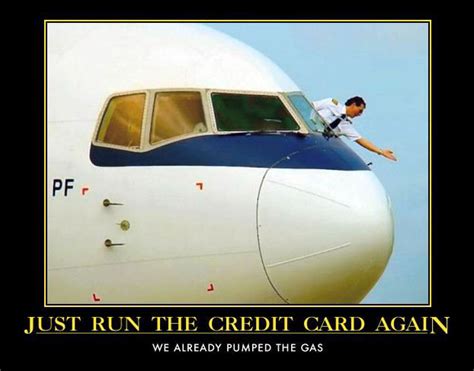 Generate valid visa credit card numbers online. Just run the credit card again!!! - Aviation Humor