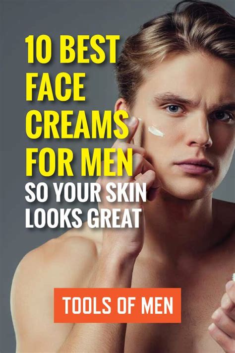 The 12 Best Face Creams For Men Compared And Reviewed Face Cream Best